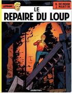 Couverture du livre « Lefranc Tome 4 : le repaire du loup » de Jacques Martin et Bob De Moor aux éditions Casterman