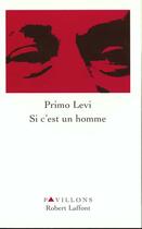 Couverture du livre « Si c'est un homme » de Primo Levi aux éditions Robert Laffont