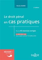 Couverture du livre « Le droit pénal en cas pratiques (2e édition) » de Nicolas Jeanne aux éditions Dalloz