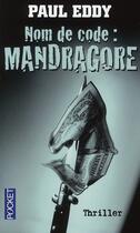 Couverture du livre « Nom de code : mandragore » de Paul Eddy aux éditions Pocket