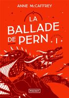 Couverture du livre « La ballade de Pern Tome 1 : l'aube des dragons, les dauphins de Pern, l'oeil du dragon » de Anne Mccaffrey aux éditions Pocket