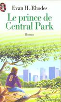 Couverture du livre « Prince de central park (le) » de Rhodes Evan H. aux éditions J'ai Lu