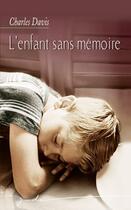 Couverture du livre « L'enfant sans mémoire » de Charles Davis aux éditions Harlequin