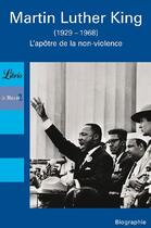 Couverture du livre « Martin Luther King, 1929-1968 ; l'apôtre de la non-violence » de  aux éditions J'ai Lu