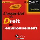 Couverture du livre « L'essentiel du droit de l'environnement (4e édition) » de Catherine Roche aux éditions Gualino