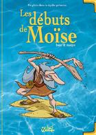 Couverture du livre « En plein dans le mythe t.3 ; les débuts de Moïse » de Matyo et De Bast aux éditions Soleil