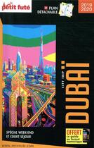 Couverture du livre « City trip : Dubaï » de Collectif Petit Fute aux éditions Le Petit Fute