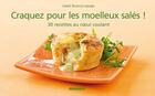 Couverture du livre « Les moelleux salés ! 30 recettes au coeur coulant ! » de Isabel Brancq-Lepage aux éditions Mango