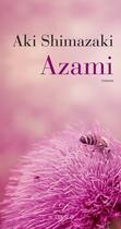 Couverture du livre « L'ombre du chardon Tome 1 : Azami » de Aki Shimazaki aux éditions Actes Sud