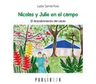 Couverture du livre « Nicolas y Julie en el campo ; el descubrimiento del cacao » de Lydia Sainte-Foie aux éditions Publibook