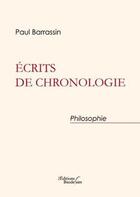 Couverture du livre « Écrits de chronologie » de Paul Barrassin aux éditions Baudelaire