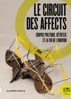 Couverture du livre « Le circuit des affects : corpos politique, détresse et la fin de l'individu » de Vladimir Safatle aux éditions Bord De L'eau