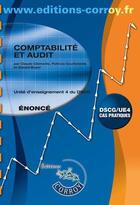 Couverture du livre « DSCG/UE4 ; comptabilité et audit ; énoncé (10e édition) » de Patricia Gouttefarde et Fanny Ziegelmeyer et Emmanuelle Pepe aux éditions Corroy