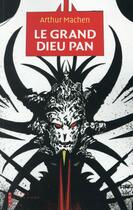 Couverture du livre « Le grand dieu Pan » de Arthur Machen aux éditions Pierre-guillaume De Roux