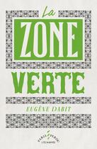 Couverture du livre « La zone verte » de Eugene Dabit aux éditions L'echappee