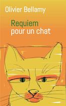 Couverture du livre « Requiem pour un chat » de Olivier Bellamy aux éditions Mon Poche