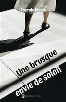 Couverture du livre « Une brusque envie de soleil » de Maret Pascale aux éditions Les éditions D'avallon