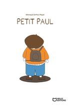 Couverture du livre « Petit Paul » de Veronique Miquel et Hugo Miquel aux éditions Hello Editions