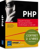 Couverture du livre « PHP ; acquérir les bases de la programmation et développer un site web ; coffret de 2 livres » de Olivier Heurtel et Sebastien Rohaut et Olivier Rollet aux éditions Eni