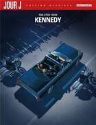 Couverture du livre « Jour J : Kennedy » de Fred Duval et Fred Blanchard et Jean-Pierre Pecau et Colin Wilson aux éditions Delcourt