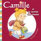 Couverture du livre « CAMILLE : Camille et la rentrée des classes » de Nancy Delvaux et Aline De Petigny aux éditions Hemma