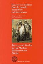 Couverture du livre « Pauvreté et richesse dans le monde musulman méditerranéen » de Jean-Paul Pascual aux éditions Maisonneuve Larose