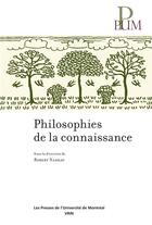 Couverture du livre « Philosophies de la connaissance » de Robert Nadeau aux éditions Vrin