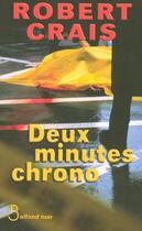 Couverture du livre « Deux minutes chrono » de Robert Crais aux éditions Belfond