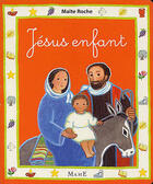 Couverture du livre « Jésus enfant » de Maite Roche aux éditions Mame