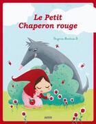 Couverture du livre « Le Petit Chaperon Rouge » de Charles Perrault et Virginie Martins-B aux éditions Auzou