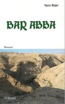 Couverture du livre « Bar abba » de Yann Bijer aux éditions Al Liamm