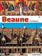 Couverture du livre « Beaune » de Herve Champollion et Louis-Philippe Lecat aux éditions Ouest France