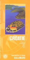 Couverture du livre « Croatie - zagreb, dubrovnik, split, zadar, pula (édition 2005) » de Collectif Gallimard aux éditions Gallimard-loisirs