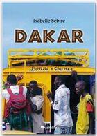 Couverture du livre « Dakar » de Isabelle Sebire aux éditions Jepublie