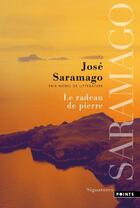 Couverture du livre « Le radeau de pierre » de Jose Saramago aux éditions Points