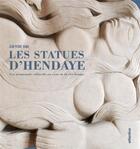 Couverture du livre « Les statues d'Hendaye ; une promenade culturelle avec les enchanteurs de la cité banque » de  aux éditions Atlantica