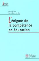 Couverture du livre « L'enigme de la competence en education » de Dolz aux éditions De Boeck