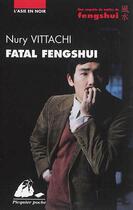 Couverture du livre « Fatal fengshui » de Nury Vittachi aux éditions Picquier