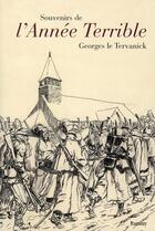 Couverture du livre « Souvenirs de l'année terrible 1870-1871 » de Georges Le Tervanick aux éditions Ramsay