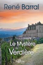 Couverture du livre « Le mystère de la Verdière » de Rene Barral aux éditions De Boree