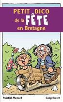 Couverture du livre « Petit dico de la fête en Bretagne » de Martial Menard aux éditions Coop Breizh