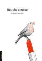 Couverture du livre « Bouche cousue » de Isabelle Miniere aux éditions Le Verger éditeur