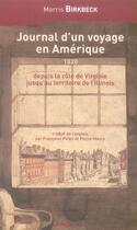 Couverture du livre « Journal d'un voyage en Amérique 1820 ; depuis la côte de Virgine jusqu'au territoire de l'Illinois » de Morris Birkbeck aux éditions Ginkgo