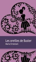 Couverture du livre « Les oreilles de buster » de Maria Ernestam aux éditions Gaia Editions