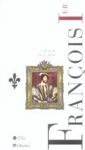 Couverture du livre « Francois 1er » de Le Clech-Charton S. aux éditions Tallandier