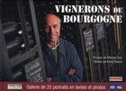 Couverture du livre « Vignerons de Bourgogne » de M Joly aux éditions Declics