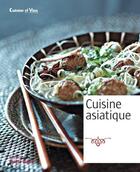 Couverture du livre « Cuisine asiatique » de Isabelle Yaouanc aux éditions Marie-claire