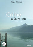 Couverture du livre « Crime à Saint-Inn » de Roger Moiroud aux éditions Editions Thot