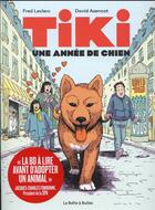 Couverture du livre « Tiki : ue année de chien » de Frederic Leclerc et David Azencot aux éditions La Boite A Bulles