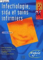 Couverture du livre « Infectiologie sida et soins infirmiers 2eme edition (2e édition) » de Editions Lamarre aux éditions Lamarre